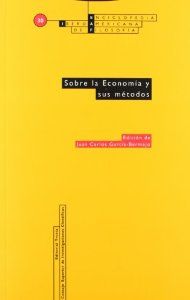 [9788498790566] Sobre la Economia y Sus Mètodos
