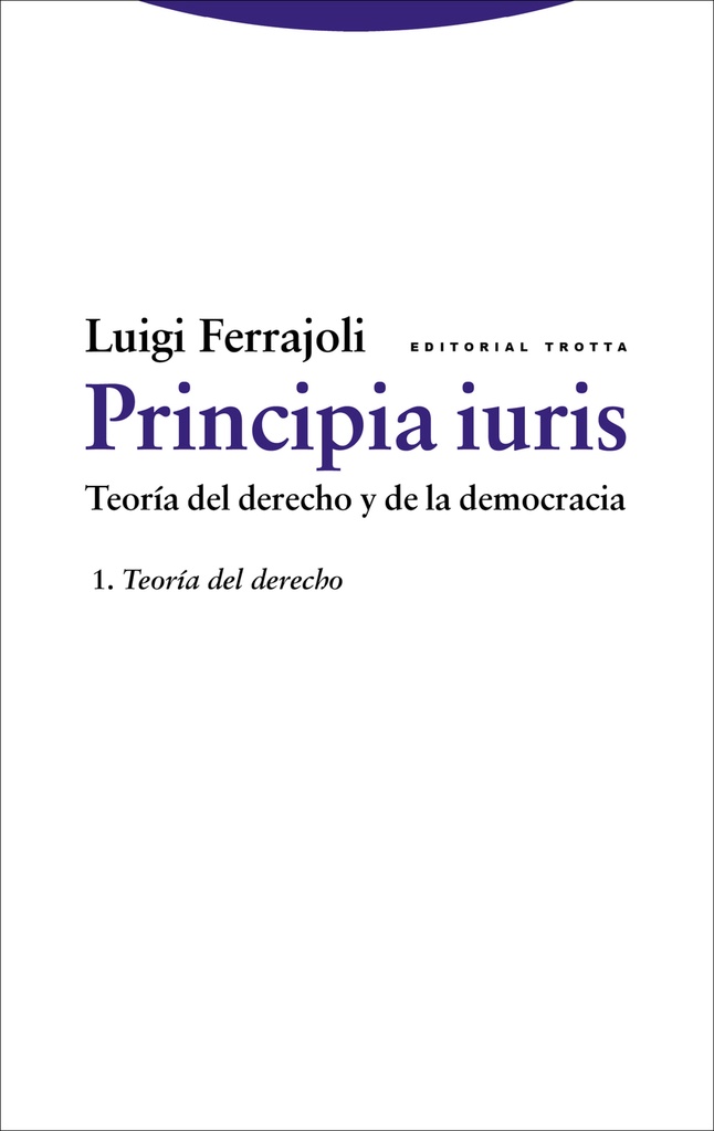 [9788498796698] Principia iuris. Teoría del derecho y de la democracia