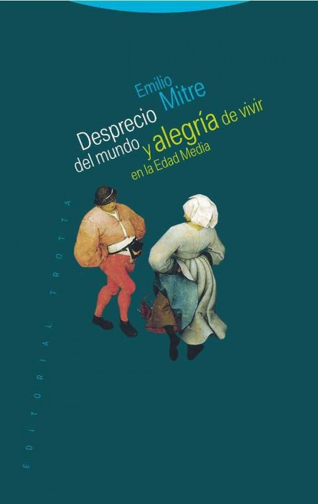 [9788498796926] Desprecio del mundo y alegría de vivir en la edad media