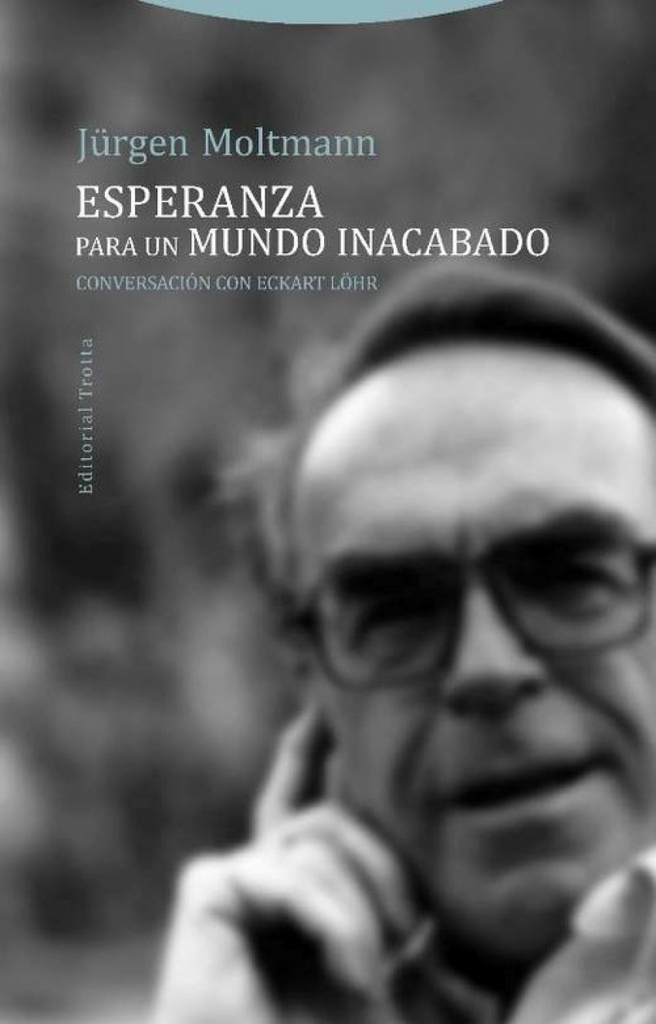 [9788498797237] Esperanza para un Mundo Inacabado