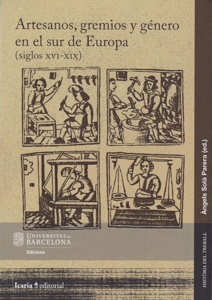 [9788498888713] Artesanos, Gremios y Gènero en el Sur de Europa