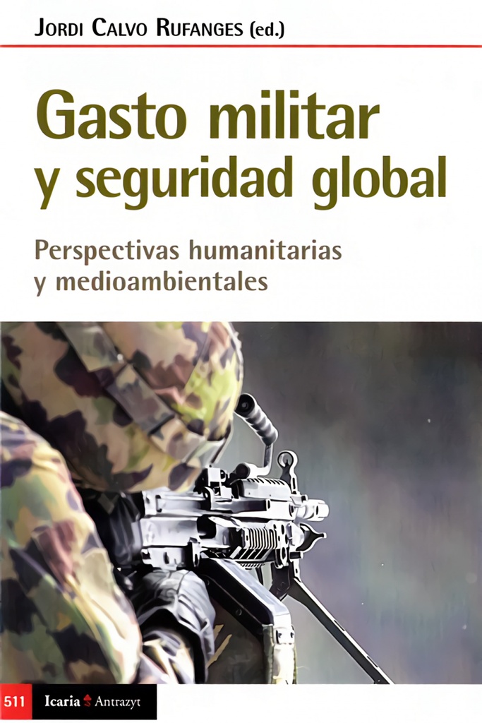 [9788498889727] Gasto Militar y Seguridad Global