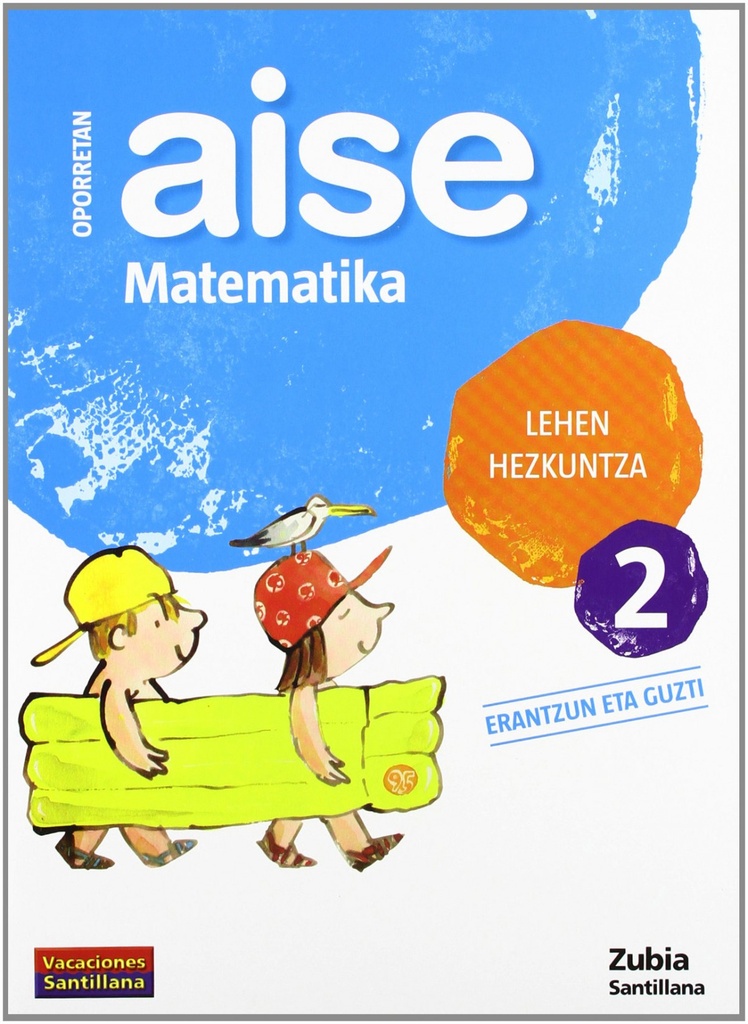 [9788498940367] Aise Matematika 2 Lehen Hezkuntza Oporretan 2010