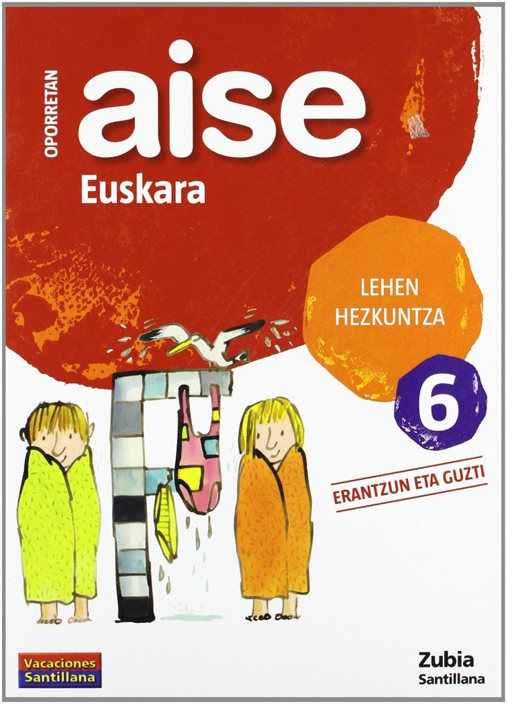 [9788498940732] Aise Euskara 6 Lehen Hezkuntza Oporretan 2010