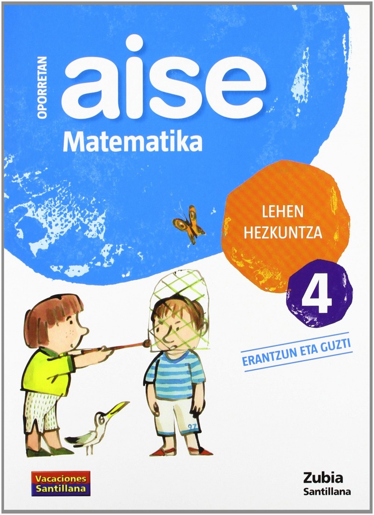 [9788498940756] Aise Matematika 4 Lehen Hezkuntza Oporretan 2010