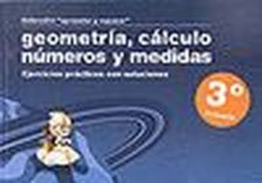 [9788498961225] Geometría: Cálculos y Medidas 3ºPRIMARIA