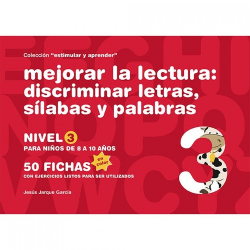 [9788498963595] Mejorar la lectura: discriminar letras, silabas y palabras