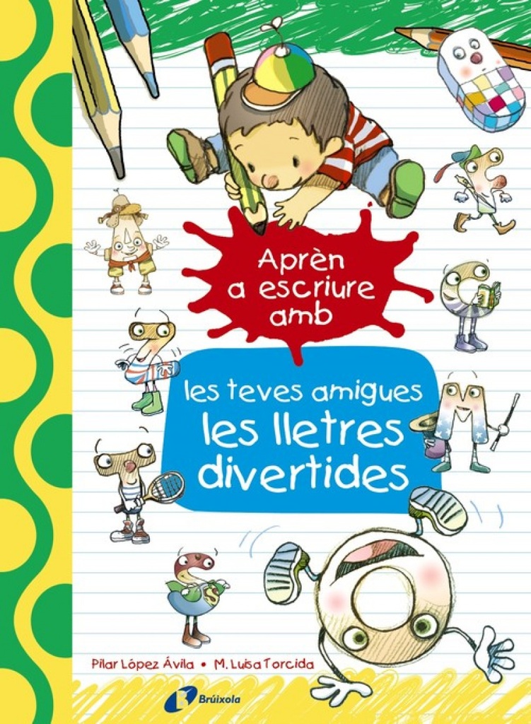 [9788499067179] Aprèn a Escriure Amb Les Teves Amigues Les Lletres Divertides