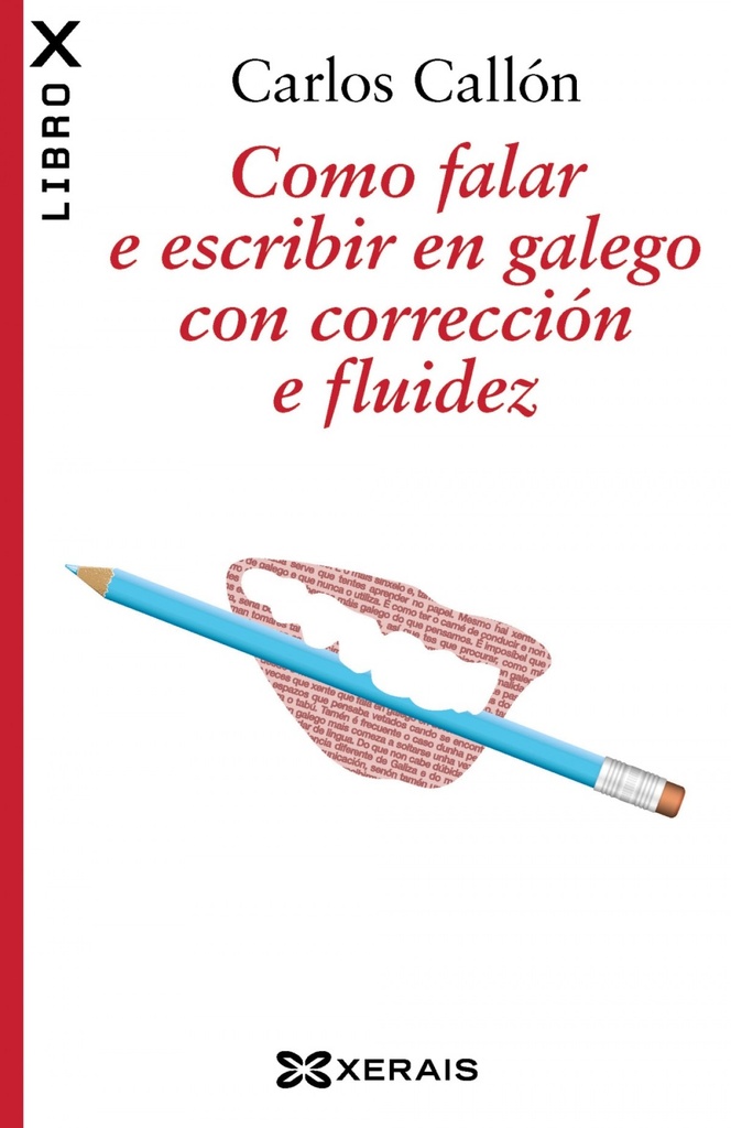[9788499144474] Como Falar e Escribir en Galego con Correccion e Fluidez