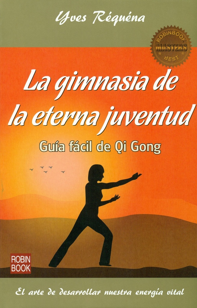 [9788499173931] Gimnasia de la Eterna Juventud, la