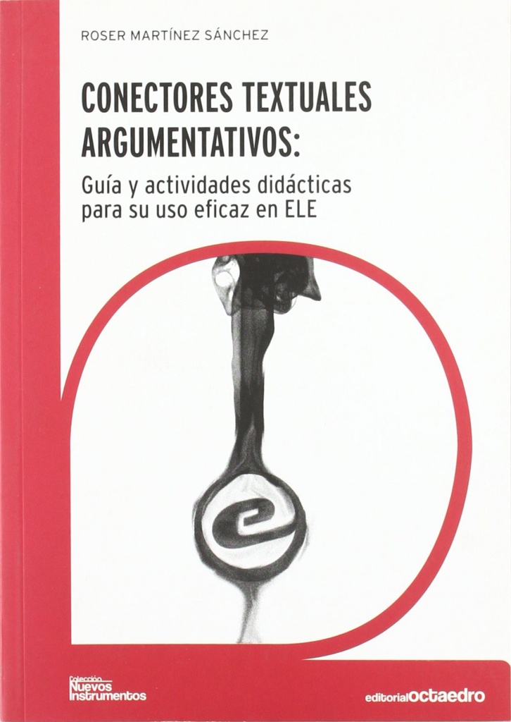 [9788499211275] Conectores Textuales Argumentativos