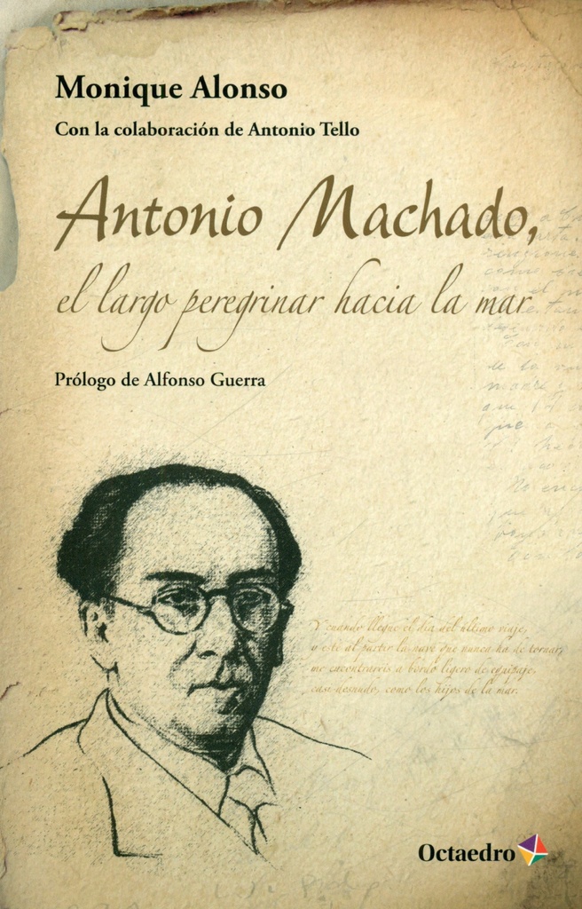 [9788499214368] Antonio Machado el Largo Peregrinar Hacia la Mar