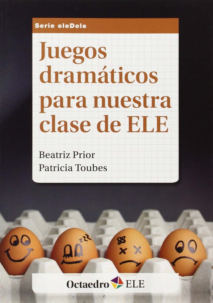 [9788499215754] Juegos dramáticos para nuestra clase de ELE