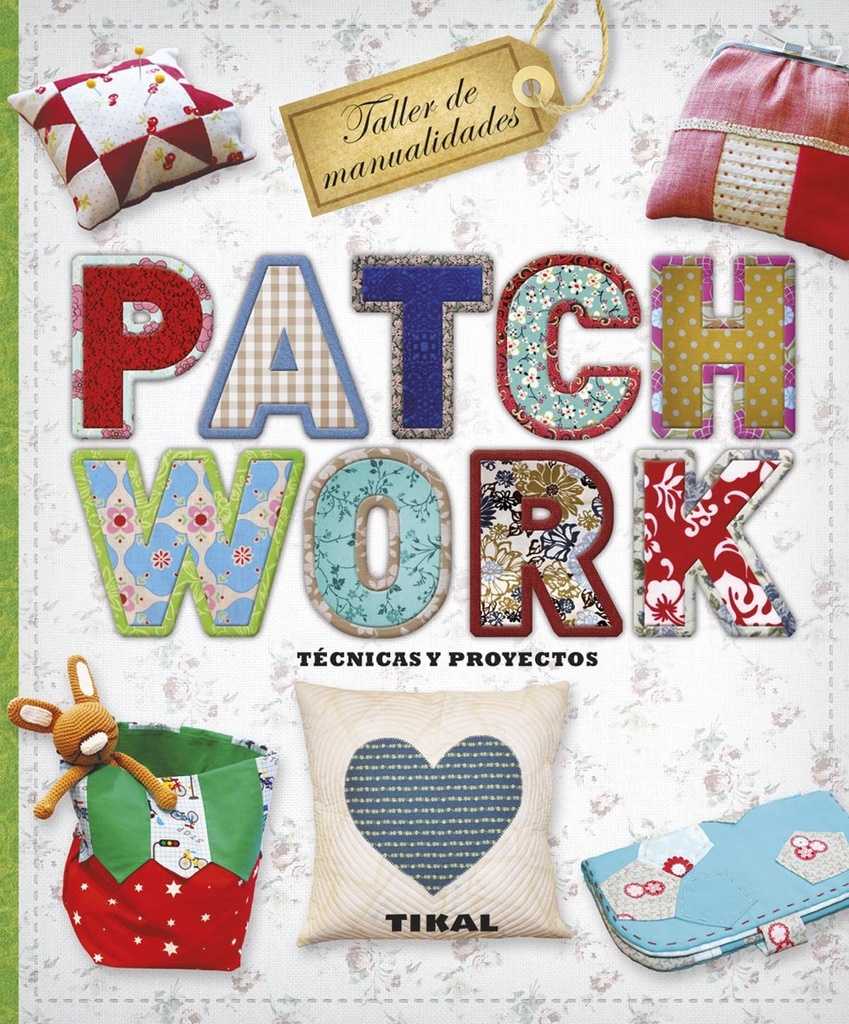 [9788499283289] Patchwork: técnicas y proyectos