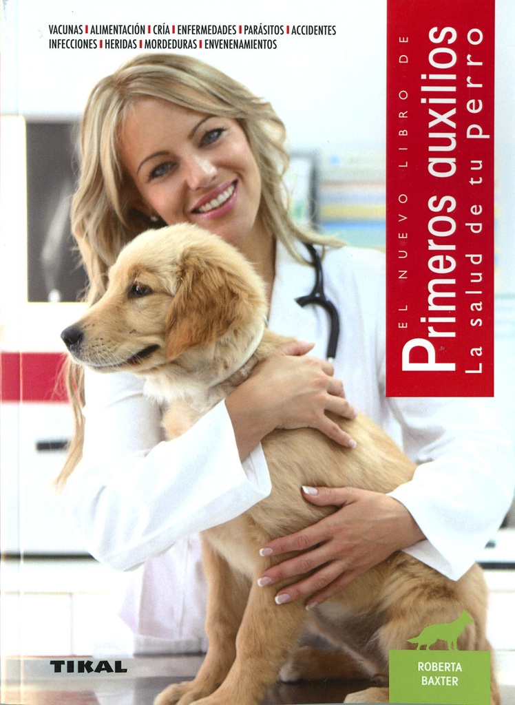 [9788499285153] Primeros auxilios. La salud de tu perro