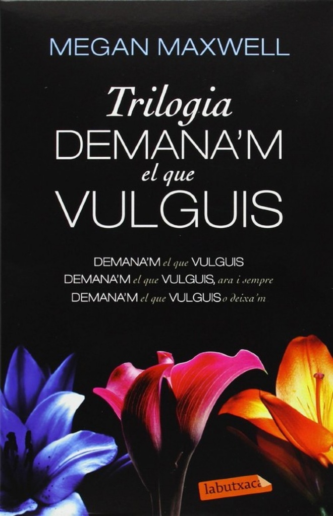 [9788499308913] Trilogia demana'm el que vulguis