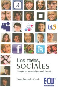 [9788499480053] Las Redes Sociales. Lo que hacen sus hijos en Internet