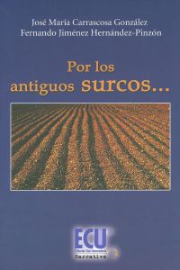 [9788499480190] Por los antiguos surcos