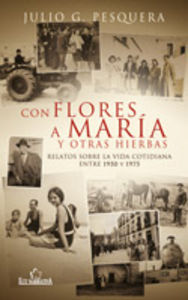 [9788499481388] Con flores a María