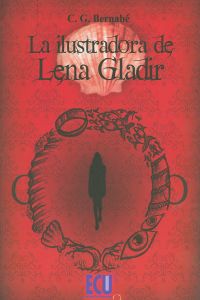 [9788499481487] La ilustradora de Lena Gladir