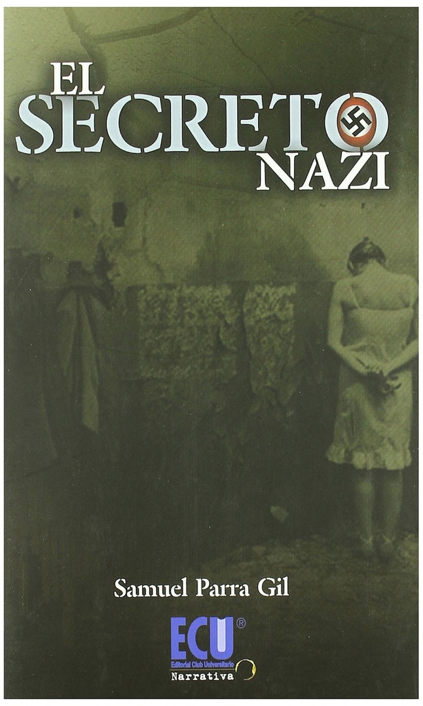 [9788499481562] El secreto Nazi