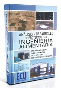 [9788499482392] Análisis y Desarrollo de Proyectos Ingeniería Alimentaria