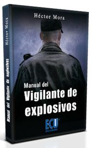 [9788499483597] Manual del vigilante de explosivos