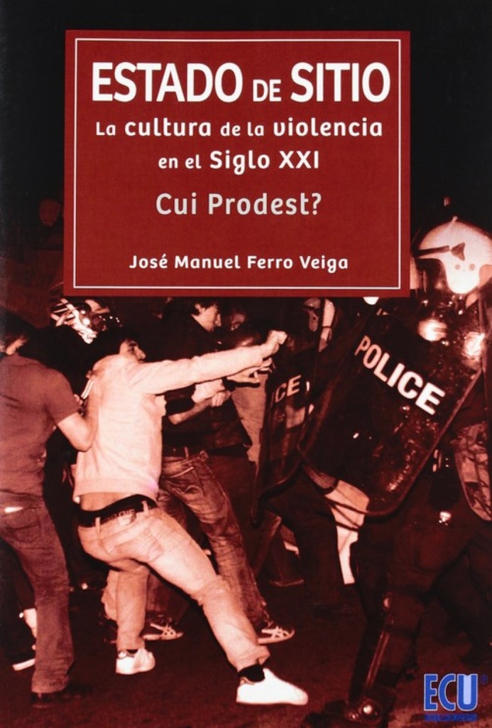 Estado de Sitio: Cultura de Violencia Siglo XXI