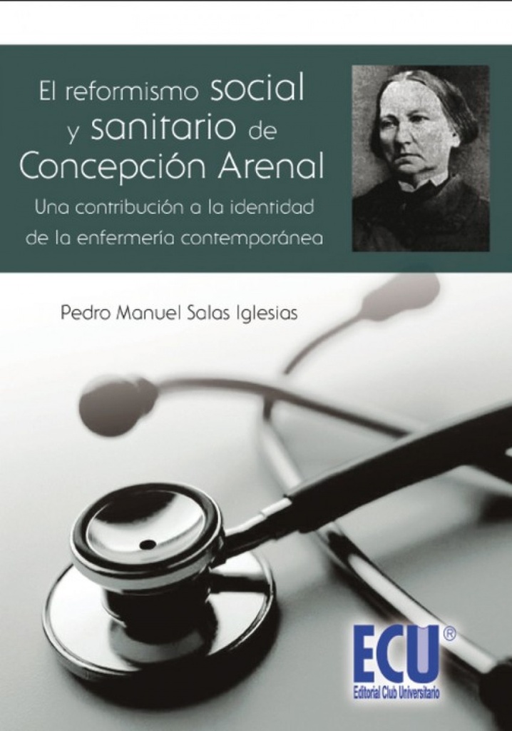 [9788499484303] El reformismo social y sanitario Concepcion Arenal