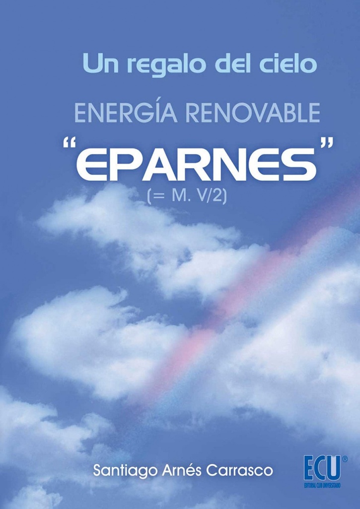 [9788499486550] Un regalo del cielo. Energía renovable "Eparnes"