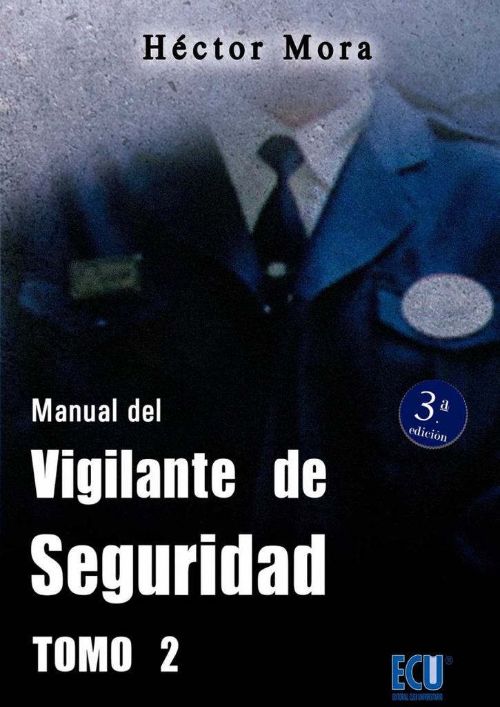 [9788499487151] Manual del vigilante de seguridad. Tomo II