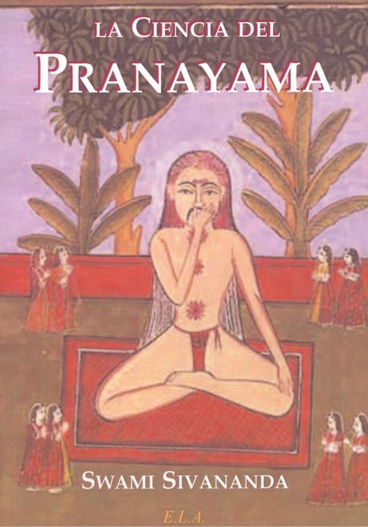 [9788499500058] La Ciencia del Pranayama