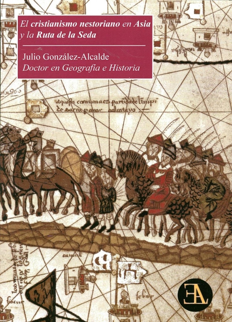 [9788499501314] El Cristianismo Nesoriano en Asia y la Ruta de la Seda