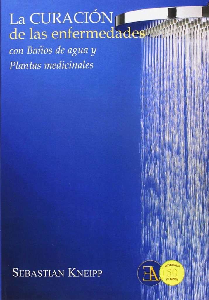 [9788499501451] La Curación de las Enfermedades con Baños de Agua y Plantas Medicinales