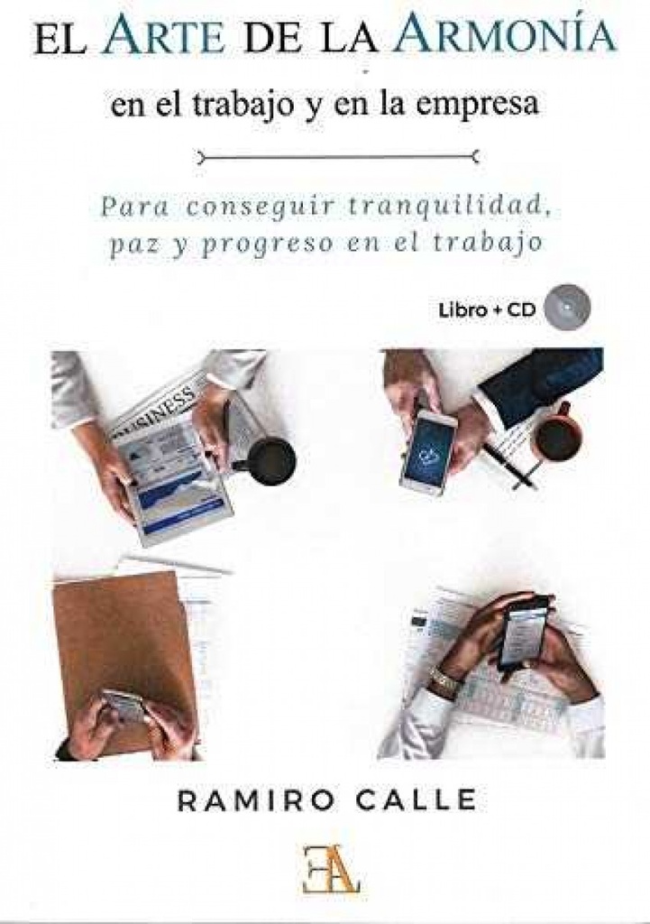 [9788499501857] El Arte de la Armonía en el Trabajo y en la Empresa