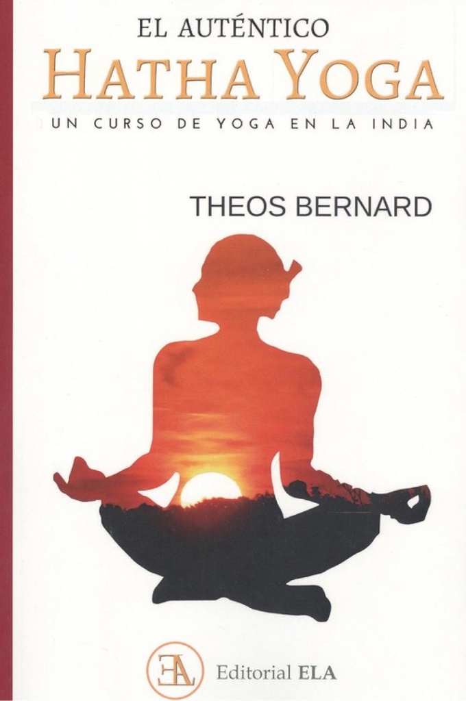 [9788499502038] El Autèntico Hatha Yoga