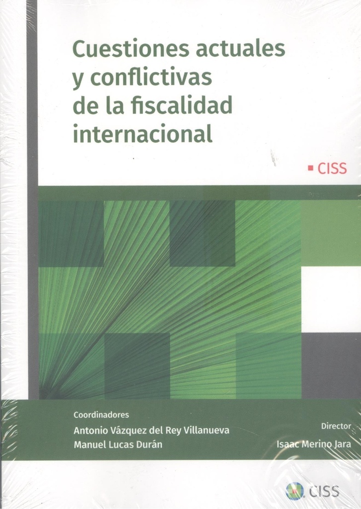[9788499547893] Cuestiones actuales y conflictivas de la fiscalidad internacional