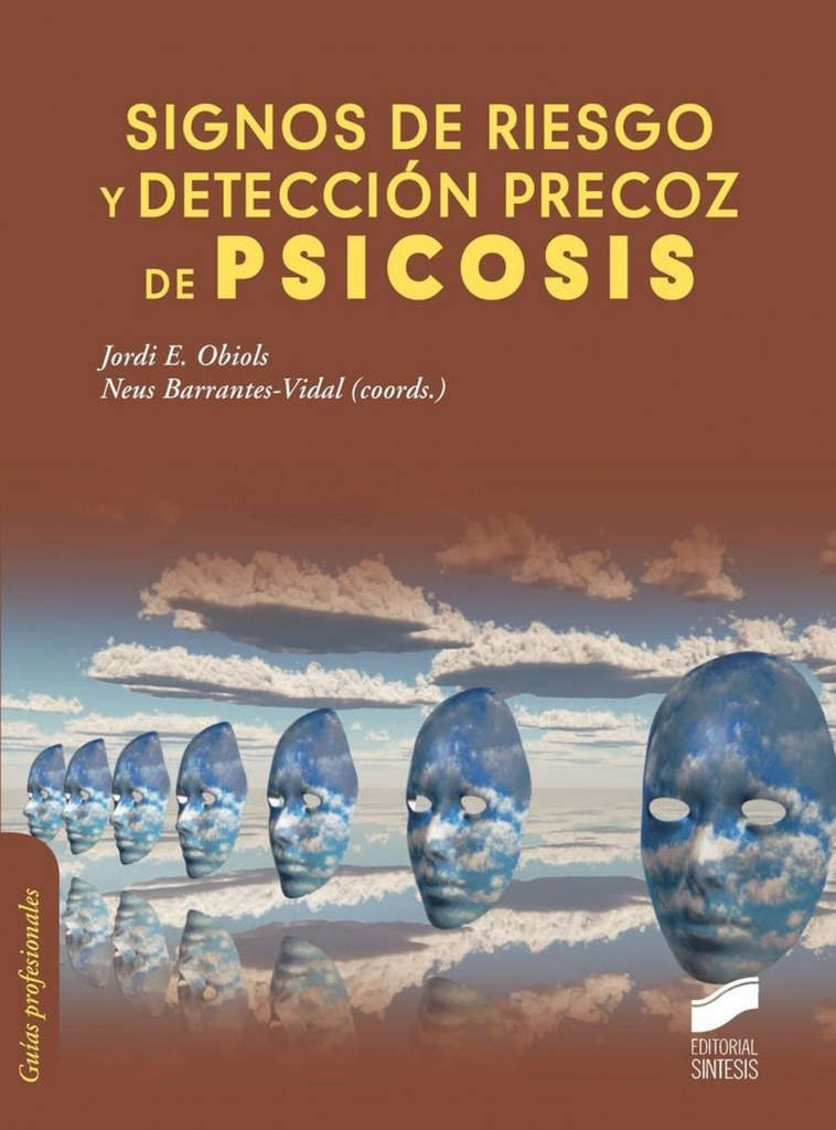 [9788499588315] Signos de Riesgo y Deteccion Precoz de Psicosis