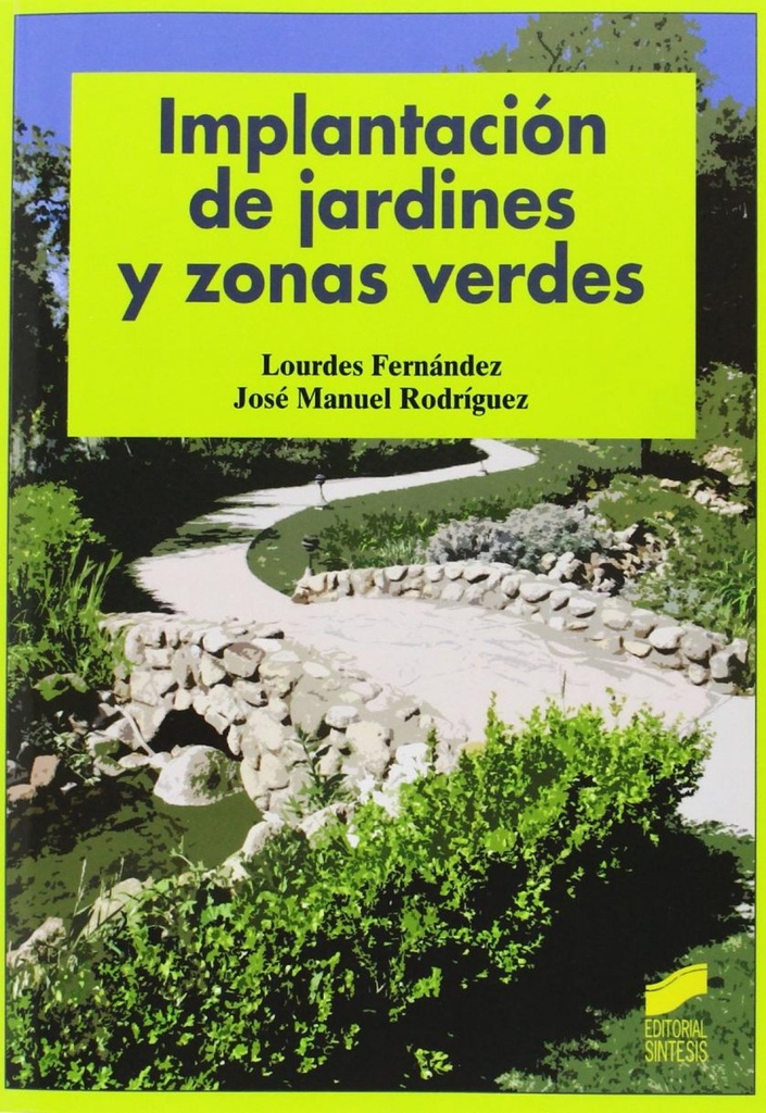 [9788499588759] Implantación de jardines y zonas verdes