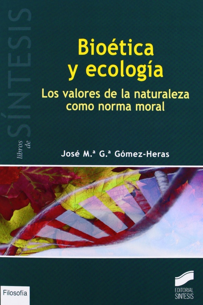 [9788499589428] BIOéTICA Y ECOLOGíA