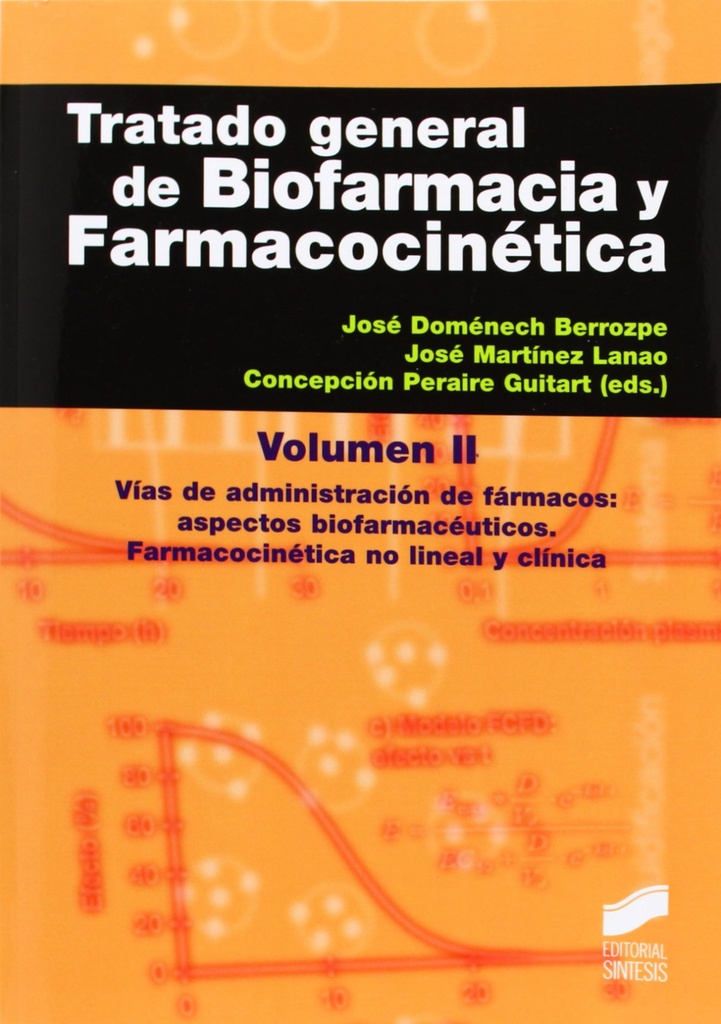 Tratado General de Biofarmacia y Farmacocinetica Vol II