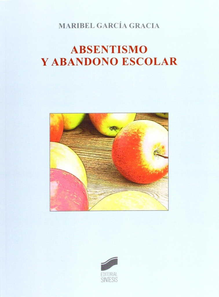 [9788499589596] Absentismo y Abandono Escolar