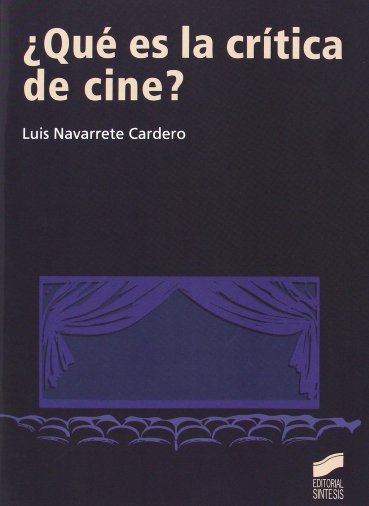 [9788499589718] ¿que Es la Critica de Cine?
