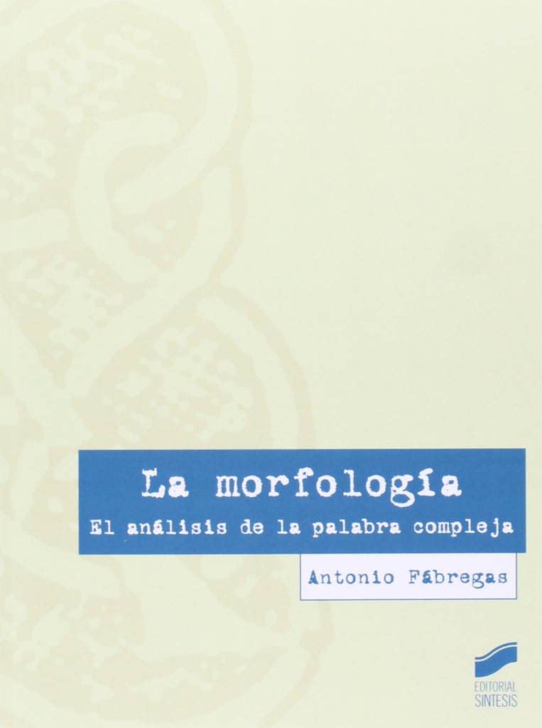 Morfologia, La