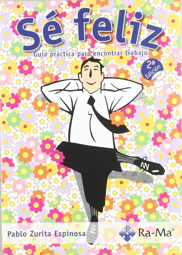 [9788499641409] Se Feliz: Guia Practica para Encontrar Trabajo