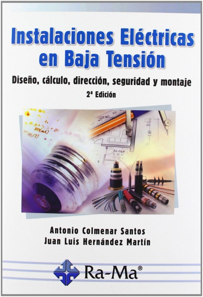 [9788499642024] Instalaciones electricas baja tension: diseño, calculo...
