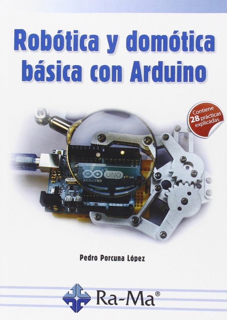 [9788499646091] Robotica y Domotica Basica con Arduino