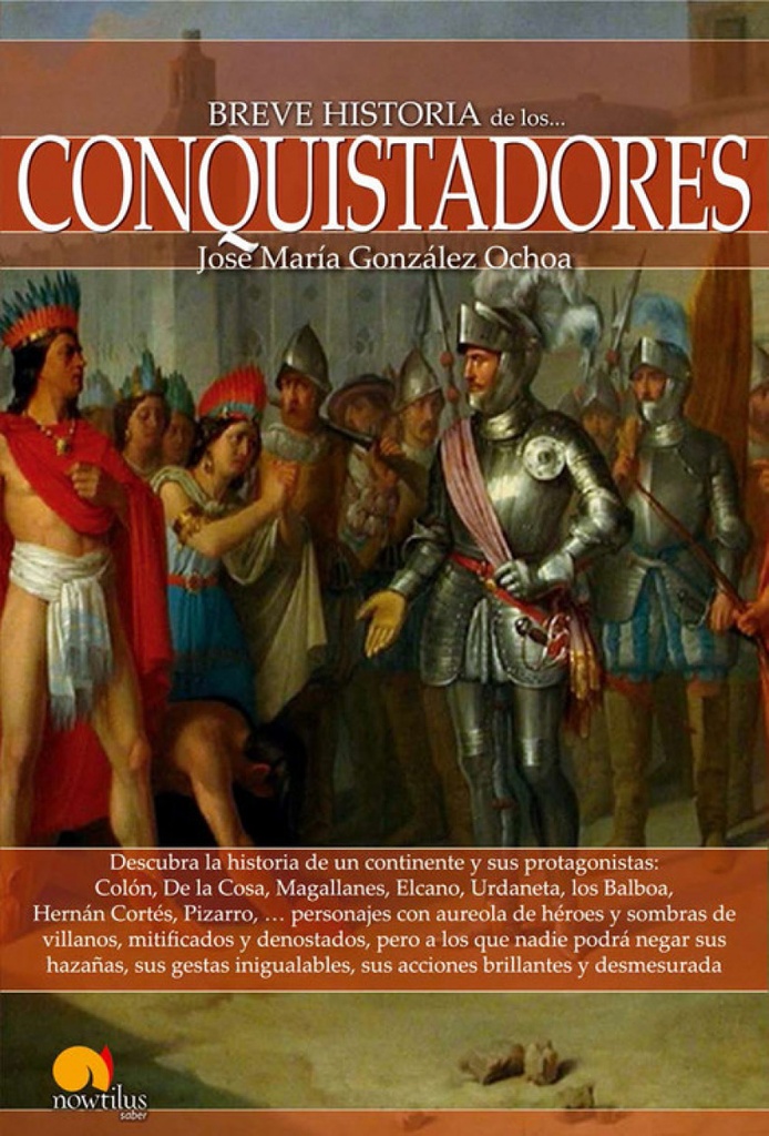 [9788499675619] Breve historia de los conquistadores