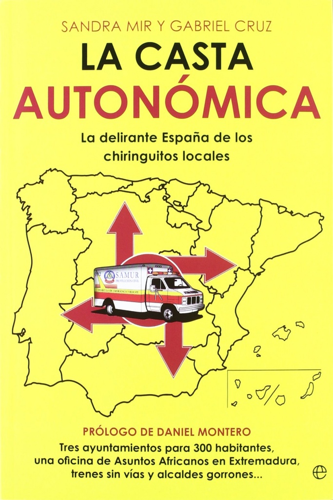[9788499703169] La casta autonómica