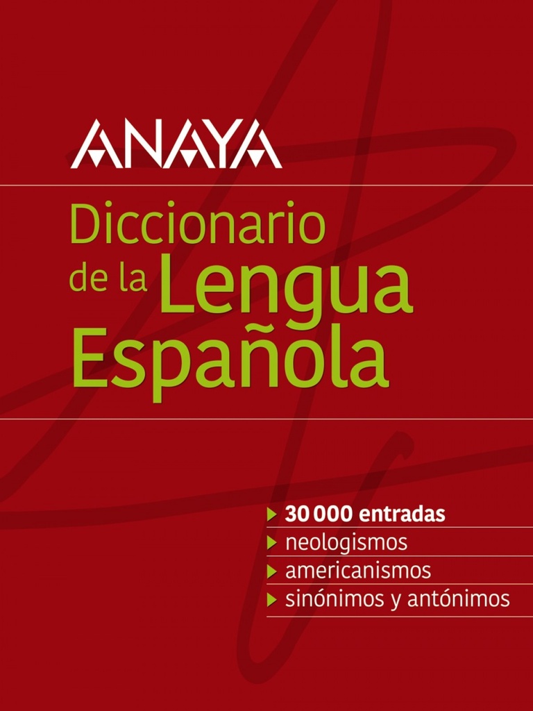 [9788499743073] Diccionario Anaya de la Lengua Española